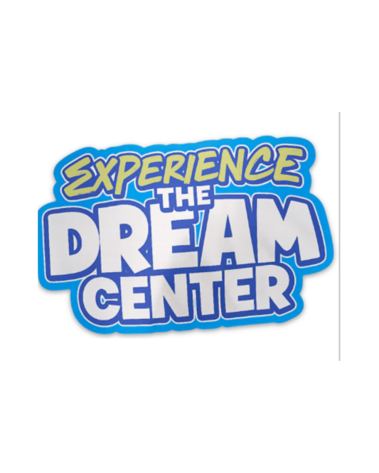 Experience the Dream Center Sticker